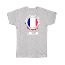 France : Gift T-Shirt Flag Never Underestimate The Power French Expat Country - £20.09 GBP