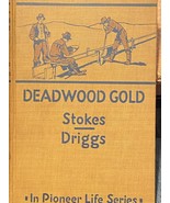 In Pioneer Life Series Deadwood Gold 1927 *Nice Condition* ddd1 - $17.99