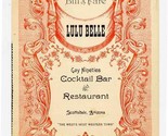 Lulu Belle Menu Scottsdale Arizona 1950s Gay Nineties Cocktail Bar &amp; Res... - £24.78 GBP