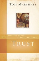 Trust (Biblical Truth Simply Explained) Marshall, Tom - £6.96 GBP