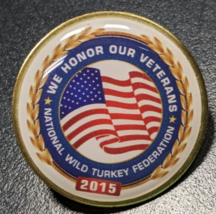 National Wild Turkey Federation NWTF We Honor Our Veterans - Lapel Pin - $12.86