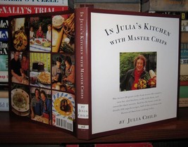 Child, Julia In Julia&#39;s Kitchen With Master Chefs - $120.00