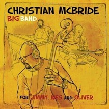 Christian McBride Big Band – For Jimmy, Wes And Oliver - £17.58 GBP