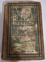 Rebecca of Sunnybrook Farm by Kate Douglas Wiggin (Antique - 1903) - £9.29 GBP