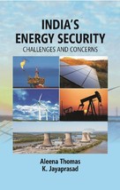 Indias Energy Security: Challenges and Concerns [Hardcover] - £23.22 GBP
