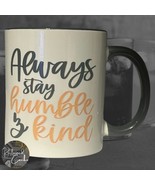 Stay Humble White and Black Coffee Mug Drinkware - $20.58 CAD