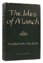 Thornton Wilder THE IDES OF MARCH Harper&#39;s Modern Classics Classics Edition - $68.19