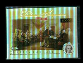 Charles Carroll Declaration of Independence 2006 Topps Chrome Card #SDC-CC - £3.86 GBP
