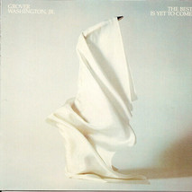 Grover Washington, Jr. - The Best Is Yet To Come (LP, Album, SP ) (Very Good (VG - £4.30 GBP