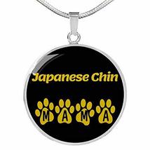 Japanese Chin Mama Circle Necklace Engraved Stainless Steel 18-22&quot; Dog Owner Lov - £47.26 GBP