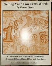 Getting Your Two Cents Worth: A Complete Guide to Two Cent Double Dies +... - $24.75