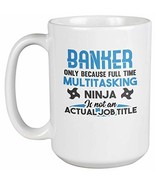 Make Your Mark Design Funny Multitasking Ninja Banker Coffee &amp; Tea Mug f... - $33.76 CAD