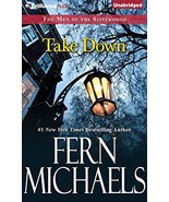 Take Down (The Men of the Sisterhood, 3) Michaels, Fern and Merlington, ... - $48.99