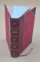 Hector Servadac, by Jules Verne. 1905 [Leather Bound] by Verne, Jules. - £67.94 GBP