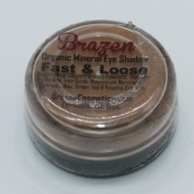 Brazen Cosmetics Organic Mineral Eye Shadow Fast &amp; Loose Brand New - $4.99