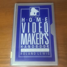 Home Video Makers Handbook by Roland Lewis (1987, Hardcover) - $4.46