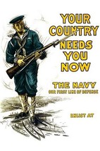 Your Country Needs You Now - The Navy, Our First Line of Defense by Josef Pierre - £17.29 GBP+
