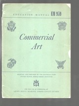 Army-Navy Education Manual-Commercial Art #EM 959-1944-over 230 pages-how o b... - $33.95