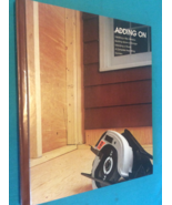 ADDING ON by TIME LIFE BOOKS - Hardcover - FIRST EDITION FIRST PRINT - F... - $15.29