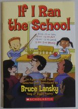 If I Ran the School by Bruce Lansky (2005) Paperback [Paperback] Bruce Lansky - £2.30 GBP