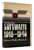 Herbert Molloy Mason, Jr. The Rise Of The Luftwaffe 1918-1940 1st Edition 1st - £42.54 GBP
