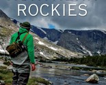 On Fly-Fishing the Northern Rockies: Essays and Dubious Advice [Hardcove... - £7.68 GBP