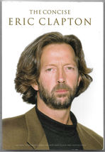 The Concise Eric Clapton Music &amp; Lyrics For 58 Classic Songs Wise Public... - £6.31 GBP