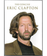 The Concise Eric Clapton Music &amp; Lyrics For 58 Classic Songs Wise Public... - £6.29 GBP