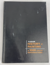 Tudor History Of Painting - By Robert Maillard 1961 HC w. 1000 Color Art... - $17.81