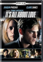 It&#39;s All About Love...Joaquin Phoenix, Claire Danes, Sean Penn (BRAND NEW DVD) - £14.23 GBP