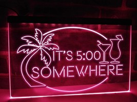 It&#39;s 5 O&#39;clock Somewhere LED Neon Illuminated Sign Home Bar Decor Signs  - $25.99+