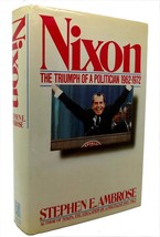 Stephen E. Ambrose Nixon, Vol. 2: The Triumph Of A Politician, 1962-1972 1st E - £61.78 GBP