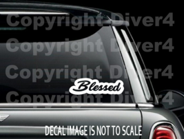 Blessed (Christian) Die Cut Window Decal Bumper Sticker US Seller - £4.87 GBP+