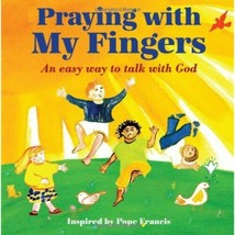 Praying with My Fingers: An Easy Way to Talk with God - £9.48 GBP