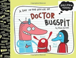 Balloon Toons: A Day in the Office of Doctor Bugspit Paperback Book - £6.25 GBP