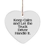 Brilliant Truck Driver , Keep Calm and Let The Truck Driver Handle It., Joke Hol - £13.20 GBP