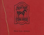 The Paint Pony Steak House Menu Show Low Arizona 1990&#39;s - $37.62
