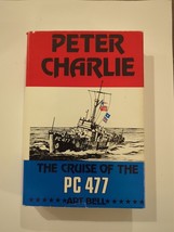 1982 Peter Charlie The Cruise Of PC477 Art Bell HC/HARDCOVER/DJ Book - £22.76 GBP