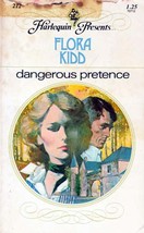 Dangerous Pretence (Harlequin Presents #212) by Flora Kidd / 1977 Romance - £0.90 GBP