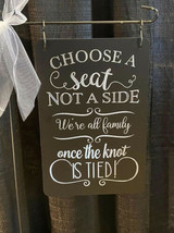 Choose A Seat Wedding Sign 12 x 18 Aluminum Engraved Etched Garden Flag - £39.87 GBP