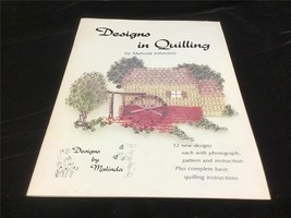 Designs in Quilling by Malinda Johnson Craft Pattern Booklet - $12.00