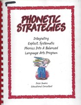 Phonetic Strategies Integrating Explicit Systematic Phonics by Josie Javens - $39.55