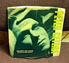 Peter Cetera Glory of Love (Theme From The Karate Kid Part 2) 45 28662-7 - $4.95