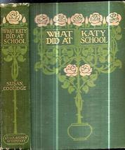 1906 Susan Coolidge Classic What Katy Did At School Victorian Girls Illustrated - £69.21 GBP