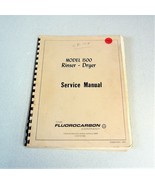 Fluorocarbon Company Model 1500 Rinser-Dryer Service Manual FC5023 Nov. ... - $23.85 CAD