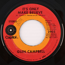 Glen Campbell – It&#39;s Only Make Believe / Pave Your Way 45 rpm 7&quot; Single 2906 LA - £6.76 GBP