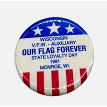 1991 Wisconsin VFW Auxiliary Our Flag Forever State Loyalty Day Monroe, ... - $4.99