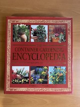 The Container Gardening Encyclopedia - Hardcover - 1999 Edition - £18.27 GBP