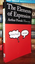 Plotnik, Arthur The Elements Of Expression Putting Thoughts Into Words 1st Editi - $50.94