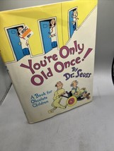 You&#39;re Only Old Once Dr. Seuss 1986 - A Book for Obsolete Children HC Du... - £9.15 GBP